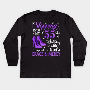 Stepping Into My 55th Birthday With God's Grace & Mercy Bday Kids Long Sleeve T-Shirt